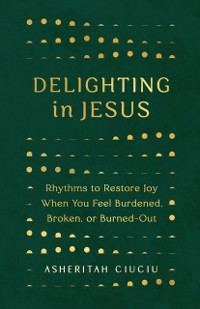 Cover Delighting in Jesus