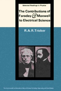 Cover Contributions of Faraday and Maxwell to Electrical Science