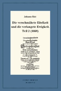 Cover Die verschmähete Eitelkeit und die verlangete Ewigkeit, Teil 2 (1668)