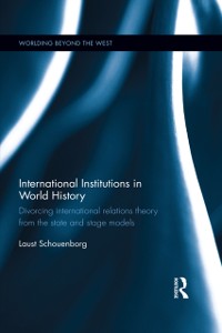 Cover International Institutions in World History