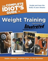 Cover Complete Idiot's Guide to Weight Training, Illustrated, 4th Edition