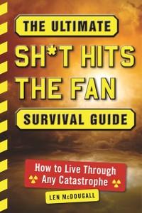 Cover Ultimate Sh*t Hits the Fan Survival Guide