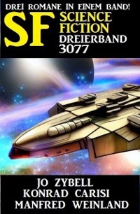 Cover Science Fiction Dreierband 3077 - Drei Romane in einem Band