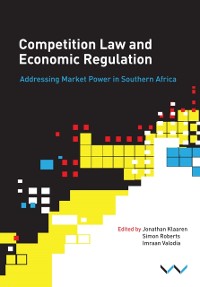 Cover Competition Law and Economic Regulation in Southern Africa