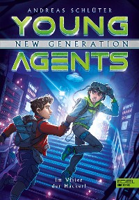 Cover Young Agents – New Generation (Band 3) – Im Visier der Hacker