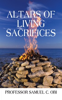 Cover Altars of Living Sacrifices