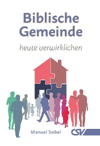 Cover Biblische Gemeinde - heute verwirklichen