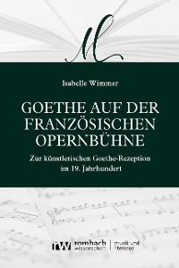 Cover Goethe auf der französischen Opernbühne