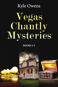 Cover Vegas Chantly Mysteries - Books 1-3