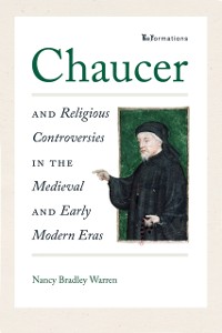 Cover Chaucer and Religious Controversies in the Medieval and Early Modern Eras