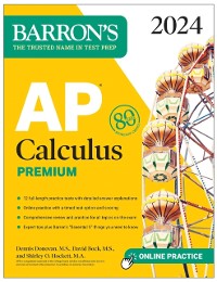 Cover AP Calculus Premium, 2024: 12 Practice Tests + Comprehensive Review + Online Practice