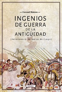 Cover Ingenios de guerra de la antigüedad