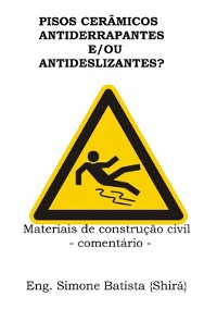 Cover Pisos Cerâmicos Antiderrapantes E/ou Antideslizantes?