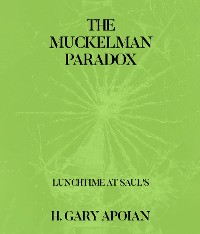 Cover THE MUCKELMAN PARADOX