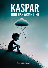 Cover Kaspar und das arme Tier