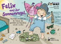 Cover Felix und der Sonnenvogel - Das Bilder-Erzählbuch für Kinder, die getröstet und beschützt werden wollen