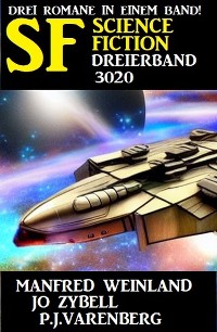 Cover Science Fiction Dreierband 3020 - 3 Romane in einem Band