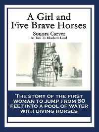 Cover A Girl and Five Brave Horses