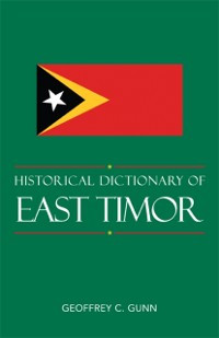 Cover Historical Dictionary of East Timor