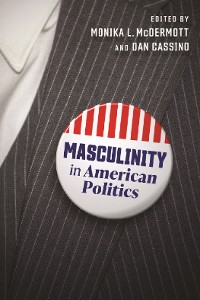 Cover Masculinity in American Politics