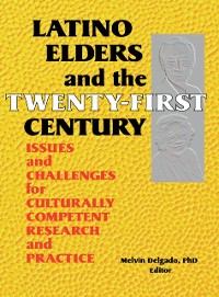 Cover Latino Elders and the Twenty-First Century