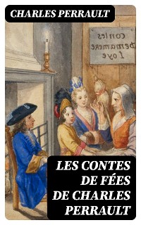 Cover Les contes de fées de Charles Perrault