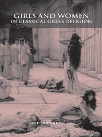 Cover Girls and Women in Classical Greek Religion