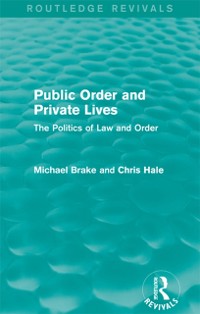 Cover Public Order and Private Lives (Routledge Revivals)