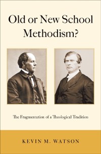 Cover Old or New School Methodism?