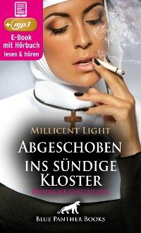 Cover Das Kloster der Sünde: Abgeschoben ins sündige Kloster | Erotik Audio Story | Erotisches Hörbuch