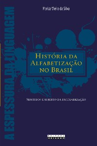 Cover HISTÓRIA DA ALFABETIZAÇÃO NO BRASIL