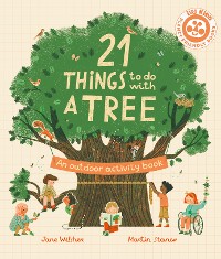 Cover 21 Things to Do With a Tree