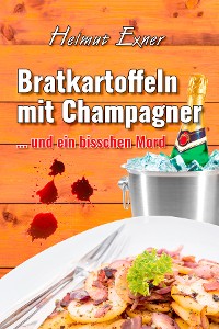 Cover Bratkartoffeln mit Champagner