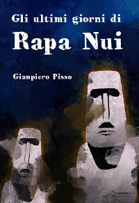 Cover Gli ultimi giorni di Rapa Nui