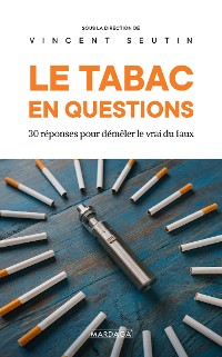 Cover Le tabac en questions