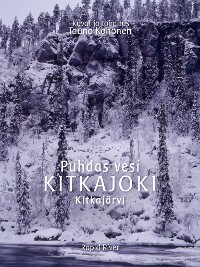 Cover Puhdas vesi KITKAJOKI Kitkajärvi