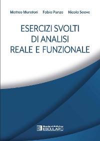 Cover Esercizi svolti di Analisi Reale e Funzionale