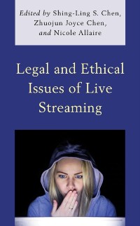 Cover Legal and Ethical Issues of Live Streaming
