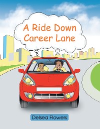 Cover A Ride Down Career Lane