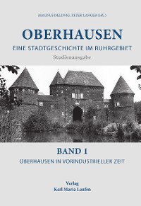 Cover Oberhausen:Eine Stadtgeschichte im Ruhrgebiet Bd.1