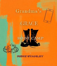 Cover Grandma's Grace Boot Camp