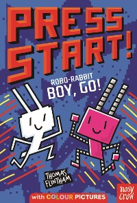 Cover Press Start! Robo-Rabbit Boy Go!