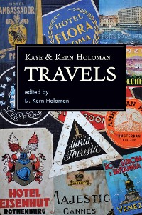 Cover Kaye and Kern Holoman: Travels