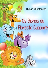 Cover Os Bichos Da Floresta Guaporé