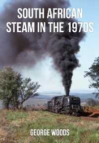 Cover South African Steam in the 1970s
