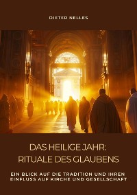 Cover Das Heilige Jahr: Rituale des Glaubens