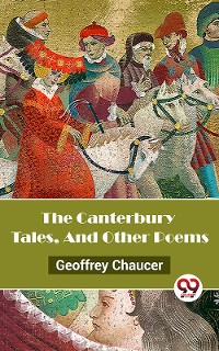 Cover The Canterbury Tales, And Other Poems