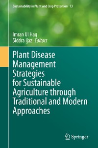 Cover Plant Disease Management Strategies for Sustainable Agriculture through Traditional and Modern Approaches