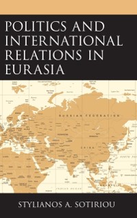 Cover Politics and International Relations in Eurasia