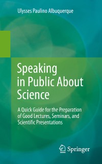 Cover Speaking in Public About Science